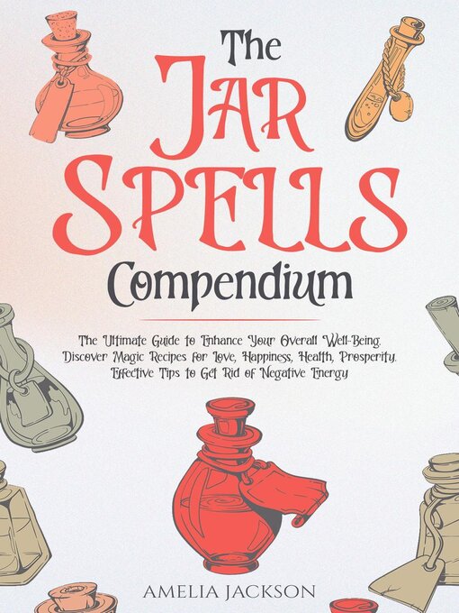 Title details for The Jar Spells Compendium by Amelia Jackson - Available